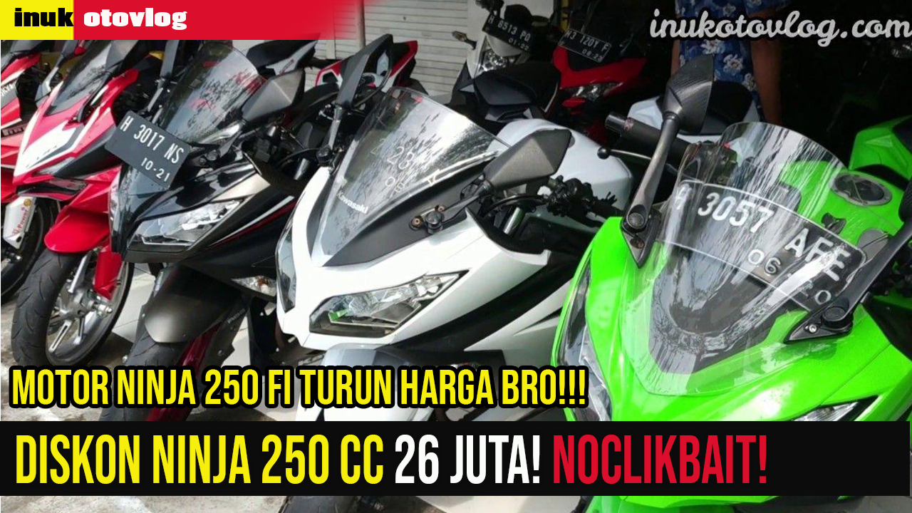 Cuan Melimpah Beli Motor Ninja 250 Bekas Semarang Sobat Otomotif